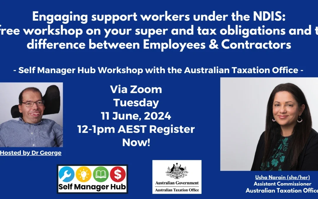 ATO workshop recording- Self Manager Hub WorkshopBy Self Manager Hub Keywords | Human rights | Jobs | Hiring a contractor | Contracts and legal | Managing supportsCategory | NDIS Fund Management | Rules for hiring | News | Keep your recordsFormats | Online learning | Event