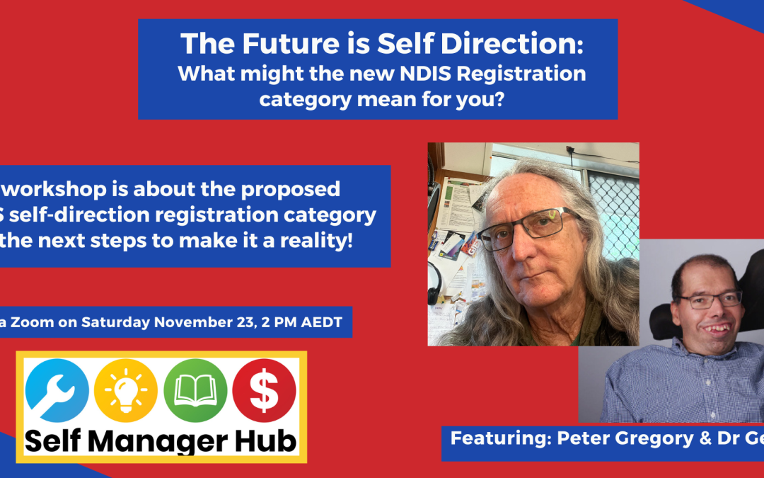 The Future is Self-Direction: What might the new NDIS Registration category mean for you? 23 November 2024