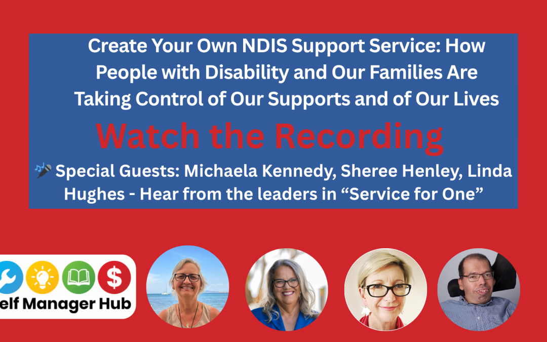 Self Manager Hub Workshop – Creating Your Own NDIS Support Service Recording