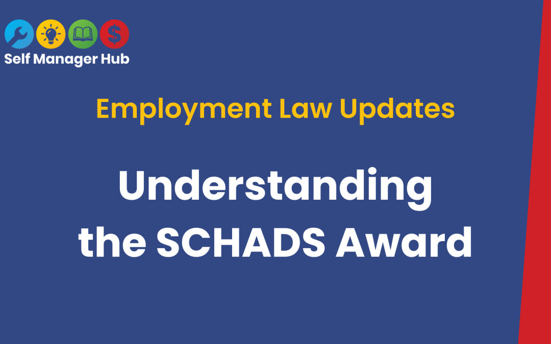Webinar – Understanding the SCHADS Award