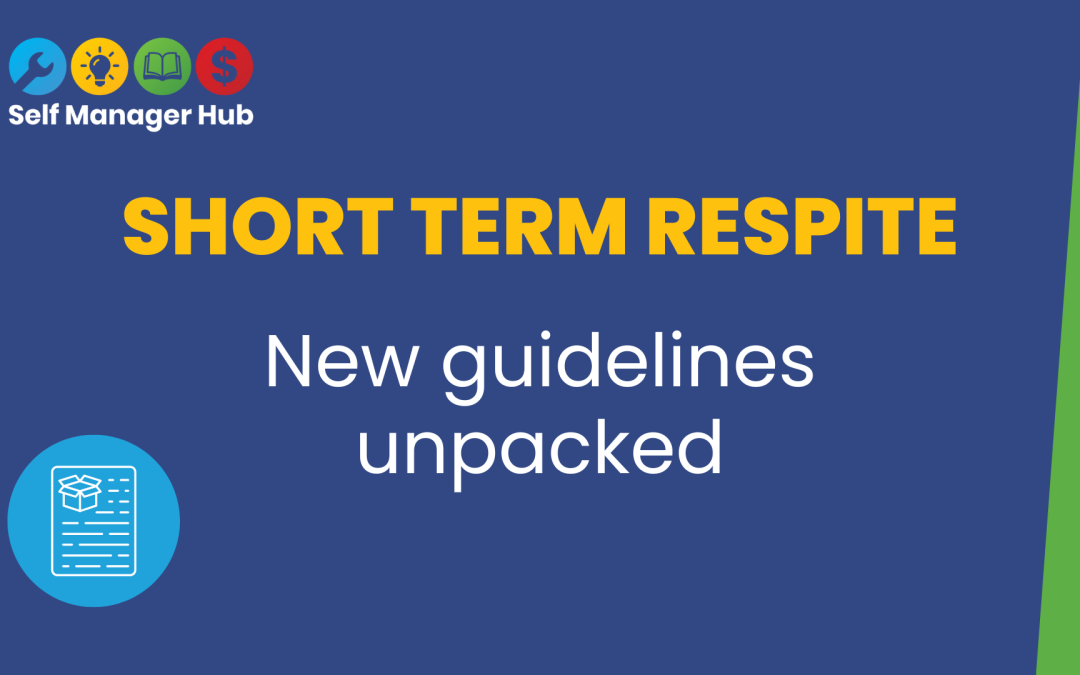 Short Term Respite ExplainerBy Erica Smith Keywords | News | NDIS updates | Self Manager Hub | STA | STR | short term respiteCategory | Free resource | NDIS Fund Management | NewsFormats | Article