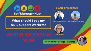 SMH workshop - what should I pay my support workers?