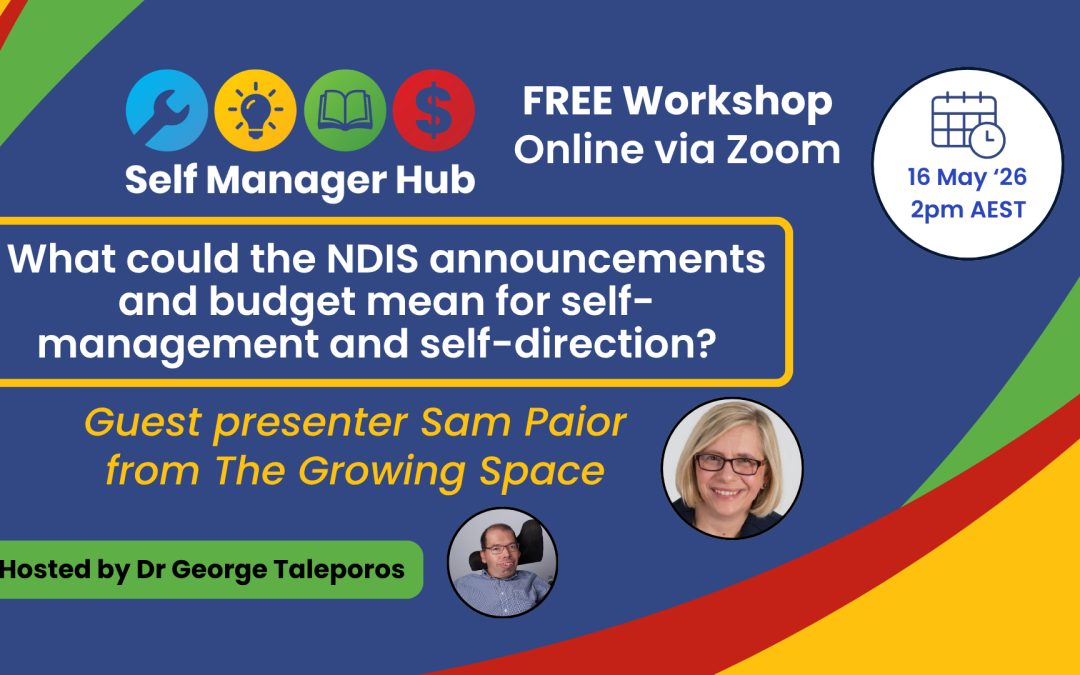 Workshop – What could the NDIS announcements and budget mean for self-management and self-direction?By Erica Smith Keywords | NDIS | NewsCategory | NDIS Fund Management | Events | NewsFormats | Event
