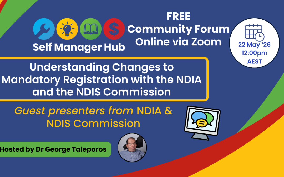 Community Forum: Understanding Changes to Mandatory Registration with the NDIA and the NDIS CommissionBy Erica Smith Keywords | NDIS | NewsCategory | NDIS Fund Management | Policy and Advocacy | Events | NewsFormats | Event